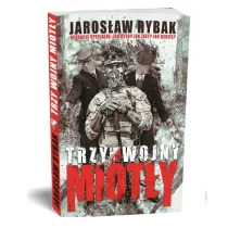 Trzy wojny "Miot�y"