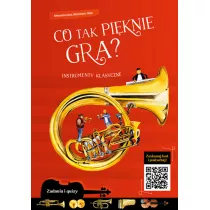 Co tak piknie gra? Instrumenty klasyczne