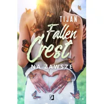 Na zawsze. Fallen Crest. Tom 7