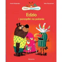 Edzio i porzdki na polanie. Edzio i przyjaciele