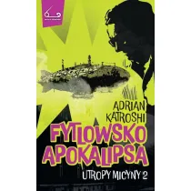 Utropy Micyny T.2 Fytlowsko apokalipsa