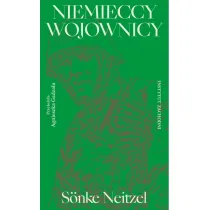 Niemieccy wojownicy. Historia militarna Niemiec od Cesarstwa do Republiki Berli�skiej