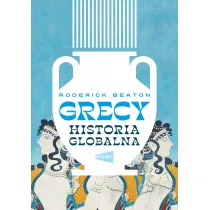 Grecy. Historia globalna