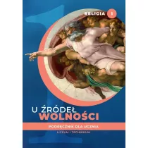 U rde wolnoci. Podrcznik dla ucznia liceum i technikum. Klasa 1