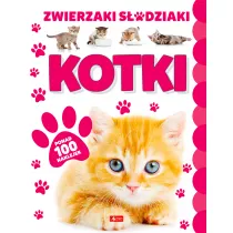 Kotki. Zwierzaki Sodziaki
