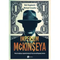 Imperium McKinseya. Ukryte wp�ywy najpot�niejszej firmy konsultingowej �wiata