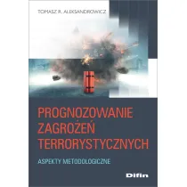 Prognozowanie zagro�e� terrorystycznych. Aspekty m