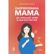 Zaopiekowana mama