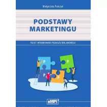 Podstawy marketingu. Podrcznik do kwalifikacji PGF.07. Wykonywanie przekazu reklamowego