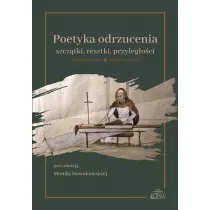 Poetyka odrzucenia: szcz�tki resztki przyleg�o�ci