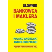 S�ownik bankowca i maklera polsko-angielski angielsko-polski