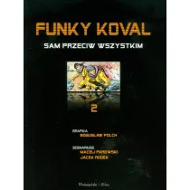 Sam Przeciw Wszystkim. Funky Koval. Tom 2