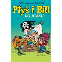 Komiksy s� super! Pty� i Bill. Do ataku! Tom 1