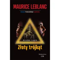 Z�oty tr�jk�t. Arsene Lupin. Tom 9