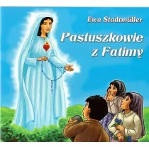 Dla przedszkolaka. Pastuszkowie z Fatimy