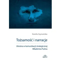 To�samo�� i narracje. Ukraina w komunikacji...