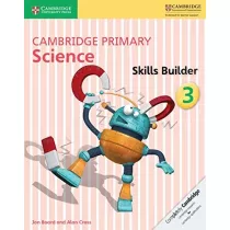 Cambridge Primary Science. Skills Builder 3