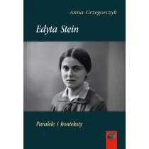 Edyta Stein. Paralele i konteksty