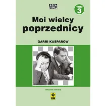 Moi wielcy poprzednicy. Tom 3