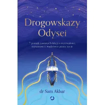 Drogowskazy Odysei. 7 ponadczasowych lekcji o wytrwa�o�ci, to�samo�ci i w�dr�wce przez �ycie