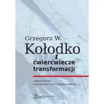 Grzegorz W. Ko�odko i �wier�wiecze transformacji