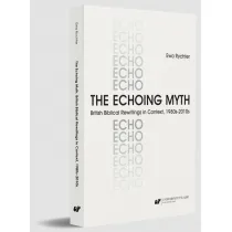 The Echoing Myth. British Biblical Rewritings in..