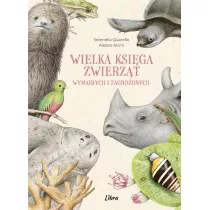 Wielka ksiga zwierzt wymarych i zagroonych