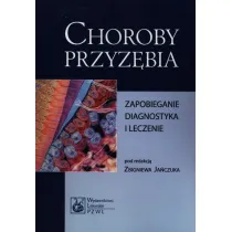 Choroby przyz�bia. Zapobieganie, diagnostyka i leczenie