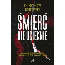 �mier� nie ucieknie