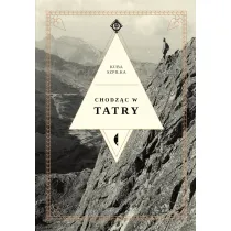 Chodz�c w Tatry