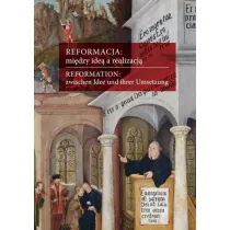 Reformacja: mi�dzy ide� a realizacj�