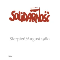Solidarno��. Sierpie� 1980