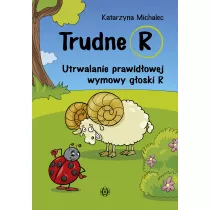 Trudne r utrwalanie prawid�owej wymowy g�oski r
