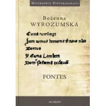 Fontes Prace wybrane z dziej�w �redniowiecza i nauk pomocniczych historii