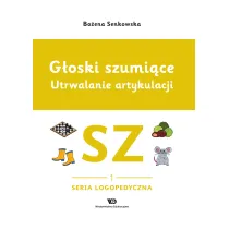 G�oski szumi�ce. Utrwalanie artykulacji zeszyt 1, G�oska SZ