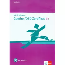 Mit Erfolg zum Goethe-/�SD-Zertifikat B1. Testbuch + Audio-CD