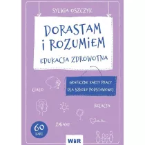 Dorastam i rozumiem. Edukacja zdrowotna