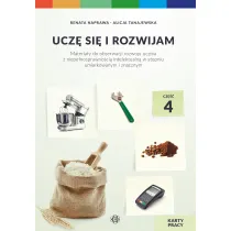 Ucz� si� i rozwijam. Karty pracy. Cz�� 4