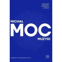 Arkusze jednego dzie�a. Moc muzyki