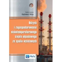 Odzysk i zagospodarowanie niskotemperaturowego ciep�a odpadowego ze spalin wylotowych