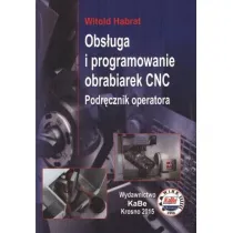 Obs�uga i programowanie obrabiarek CNC Podr�cz