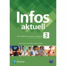 Infos Aktuell 3. Jezyk niemiecki. Podrcznik + kod (Interaktywny podrcznik i zeszyt wicze) - Opracowanie zbiorowe Infos Aktuell 3. Jezyk niemiecki. Podrcznik + kod (Interaktywny podrcznik i zeszyt wicze)