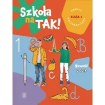 Szkoa na TAK! Zeszyt kaligraficzny. Edukacja wczesnoszkolna. Klasa 1