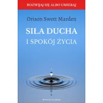 Si�a ducha i spok�j �ycia