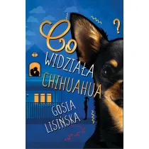 Co widzia�a chihuahua?