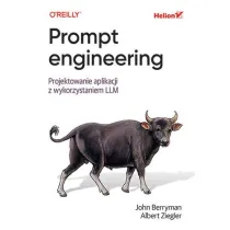 Prompt engineering. Projektowanie aplikacji z wykorzystaniem LLM