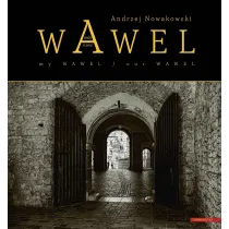 Wawel m�j - Wawel nasz / My Wawel - Our Wawel