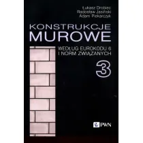 Konstrukcje murowe wed�ug Eurokodu 6 i norm zwi�zanych 3