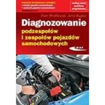 Diagnozowanie podzespo��w i zespo��w pojazd�w samochodowych