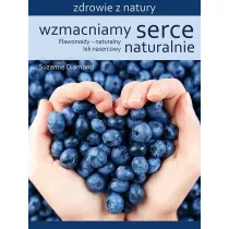 Wzmacniamy serce naturalnie